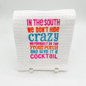 SOUTH DONT HIDE CRAZY TOWEL