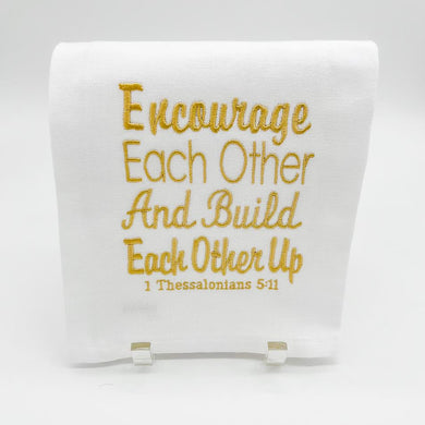 ENCOURAGE EACH OTHER TOWEL