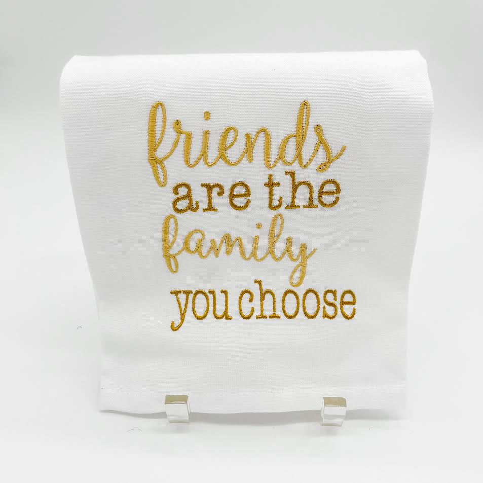 FRIENDS ARE FAMILY TOWEL