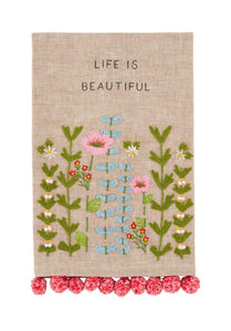 LIFE IS BEAUTIFUL FLORAL EMROIDERED POM TOWEL