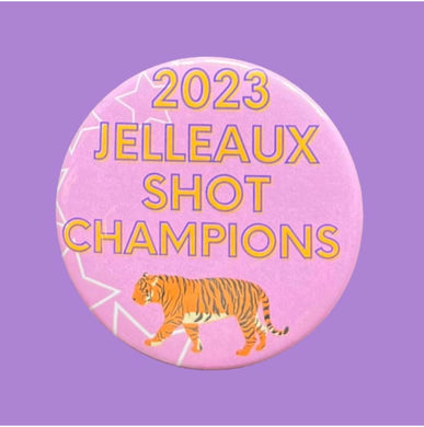 JELLEAUX SHOT CHAMPS BUTTON