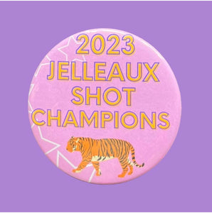 JELLEAUX SHOT CHAMPS BUTTON