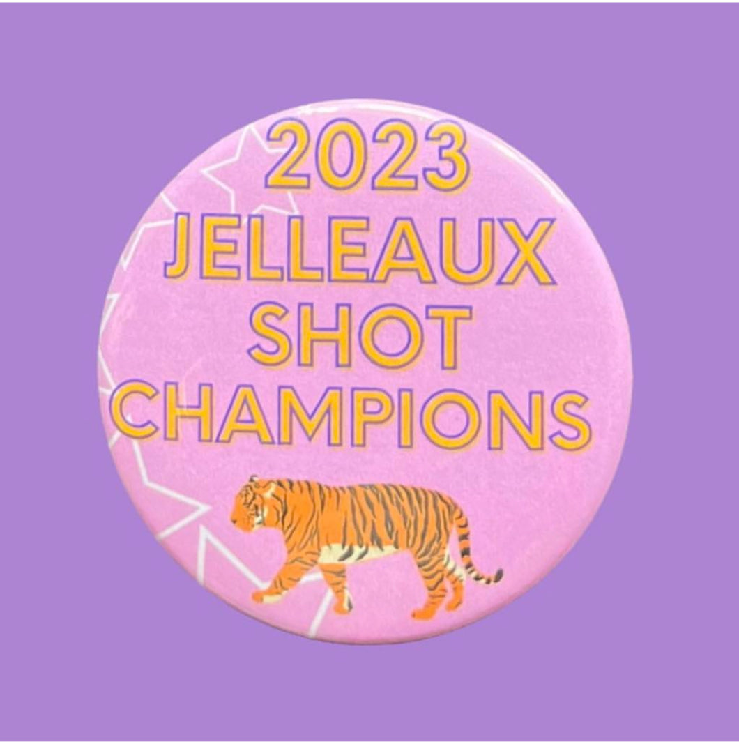 JELLEAUX SHOT CHAMPS BUTTON