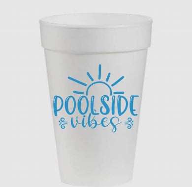 POOL SIDE VIBES STYROFOAM CUPS