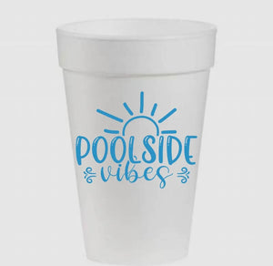 POOL SIDE VIBES STYROFOAM CUPS