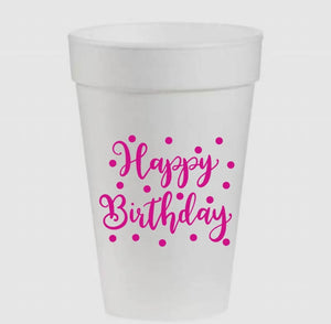 HAPPY BIRTHDAY STYROFOAM CUPS