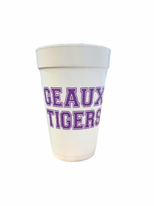 GEAUX TIGERS WORD STYROFOAM CUPS