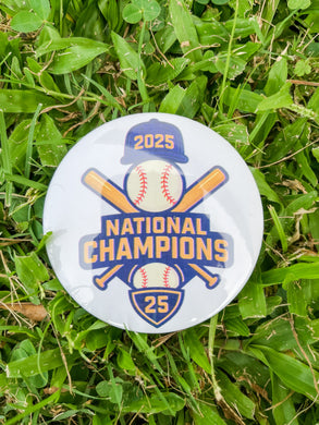 2025 BASEBALL NATIONAL CHAMP BUTTON