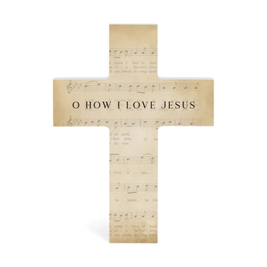 O HOW I LOVE JESUS CROSS