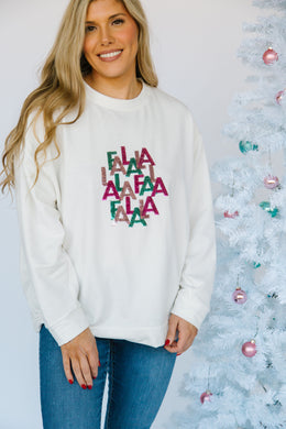 FA LA LA SWEATSHIRT