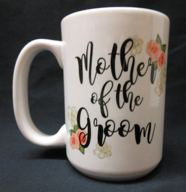 MOTHER OF THE GROOM MUG