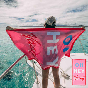 OH HEY VACAY BEACH TOWEL