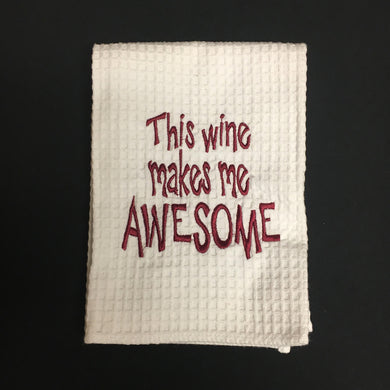THIS WINE MAKES ME AWESOME HAND TOWEL
